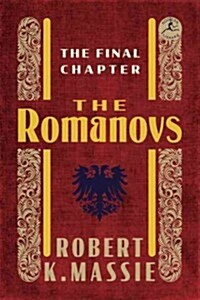 The Romanovs: The Final Chapter (Hardcover)