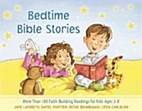 Bedtime Bible Stories: More Than 180 Faith-Building Readings for Kids Ages 5-8 (Hardcover)