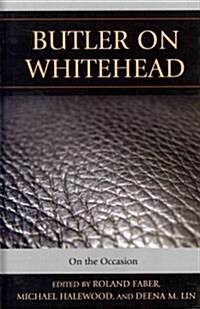 Butler on Whitehead: On the Occasion (Hardcover)