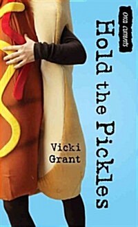 Hold the Pickles (Paperback)