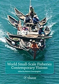 World Small-Scale Fisheries: Contemporary Visions (Paperback)