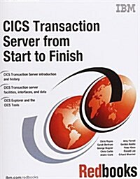 CICS Transaction Server from Start to Finish (Paperback)