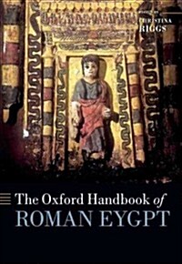 The Oxford Handbook of Roman Egypt (Hardcover)