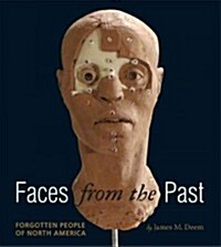 [중고] Faces from the Past: Forgotten People of North America (Hardcover)