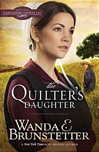 The Quilters Daughter (Paperback, Reprint)