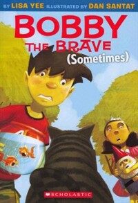 Bobby the Brave (Sometimes) (Paperback)