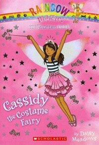 Princess Fairies #2: Cassidy the Costume Fairy: A Rainbow Magic Book (Paperback)