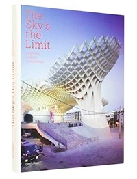 The sky's the limit : applying radical architecture