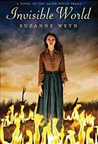 [중고] Invisible World: A Novel of the Salem Witch Trials (Hardcover)