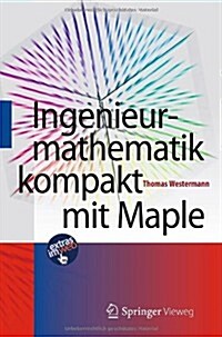 Ingenieurmathematik Kompakt Mit Maple (Paperback)