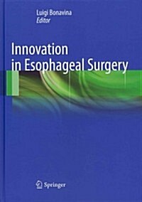 Innovation in Esophageal Surgery (Hardcover, 2012)