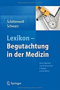 Lexikon - Begutachtung in Der Medizin (Hardcover, 2013)