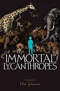 Immortal Lycanthropes (Hardcover, 1st)