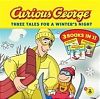 Curious George: Three Tales for a Winters Night (Paperback)