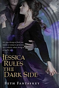 Jessica Rules the Dark Side (Paperback)
