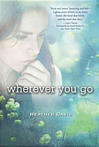 Wherever You Go (Paperback, Reprint)
