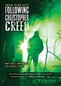 Following Christopher Creed (Paperback, Reprint)