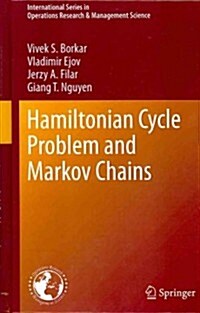 Hamiltonian Cycle Problem and Markov Chains (Hardcover, 2012)