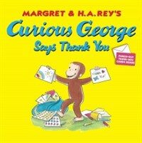 Curious George Says Thank You (School & Library)
