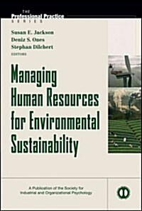 Managing Human Resources for Environmental Sustainability (Hardcover)