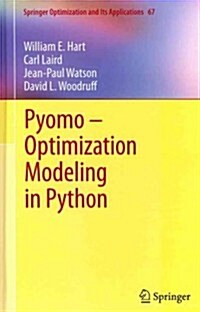 Pyomo - Optimization Modeling in Python (Hardcover, 2012)