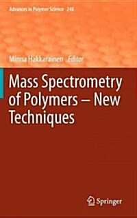 Mass Spectrometry of Polymers - New Techniques (Hardcover, 2012)