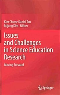 Issues and Challenges in Science Education Research: Moving Forward (Hardcover, 2012)