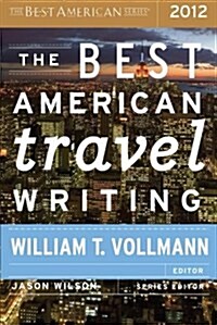 The Best American Travel Writing 2012 (Paperback, 2012)