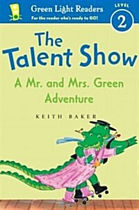 [중고] The Talent Show: A Mr. and Mrs. Green Adventure (Paperback)