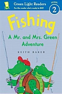 Fishing: A Mr. and Mrs. Green Adventure (Hardcover)