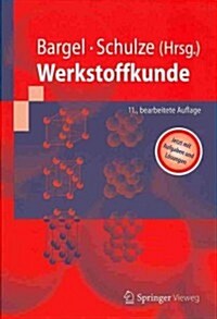 Werkstoffkunde (Hardcover, 11, 11., Bearb. Auf)