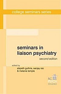 Seminars in Liaison Psychiatry (Paperback, 2 Revised edition)