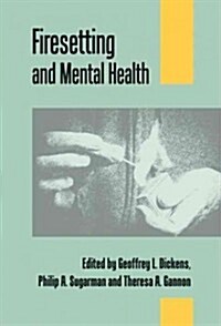 Firesetting and Mental Health (Paperback)
