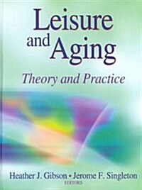 Leisure and Aging: Theory and Practice (Hardcover)