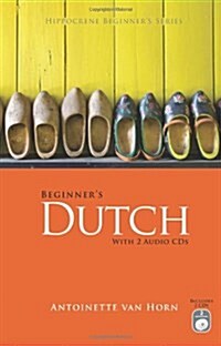 Beginners Dutch [With 2 CDs] (Paperback)