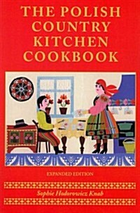 Polish Country Kitchen Cookbook (Expanded) (Paperback, Expanded)