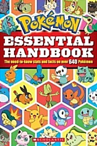 [중고] Pokemon: Essential Handbook: The Need-To-Know Stats and Facts on Over 640 Pokemon (Paperback)
