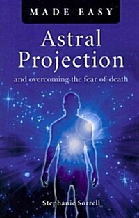 Astral Projection Made Easy (Paperback)