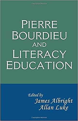[중고] Pierre Bourdieu and Literacy Education (Hardcover, 1st)