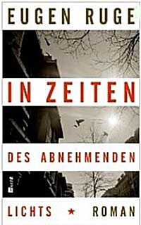 In Zeiten des abnehmenden Lichts: Roman einer Familie [Hardcover]