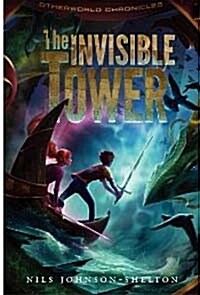 The Otherworld Chronicles 1. The Invisible Tower [Paperback]  