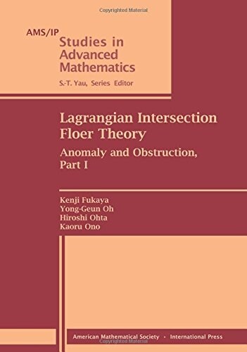 Lagrangian Intersection Floer Theory: Anomaly and Obstruction, Part I (Paperback)