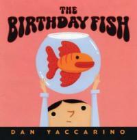 The Birthday Fish (School & Library)