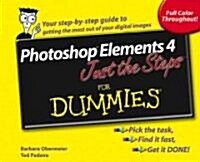 Photoshop Elements 4 Just the Steps for Dummies (Paperback)