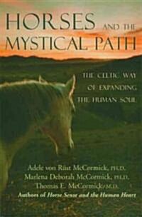 Horses And The Mystical Path (Hardcover)
