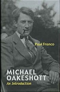 [중고] Michael Oakeshott: An Introduction (Hardcover)