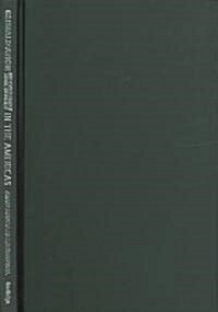 Globalization and Cross-Border Labor Solidarity in the Americas : The Anti-Sweatshop Movement and the Struggle for Social Justice (Hardcover)