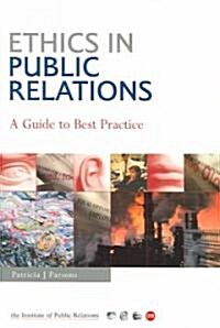 Ethics In Public Relations (Paperback)
