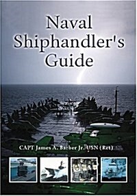 Naval Shiphandlers Guide (Hardcover)