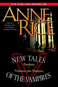 New Tales of the Vampires: Pandora/Vittorio, the Vampire (Paperback)